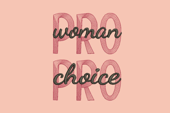 Pro Woman Pro Choice: A Designer's Review